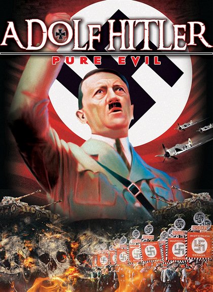 Adolf Hitler - Čiré zlo