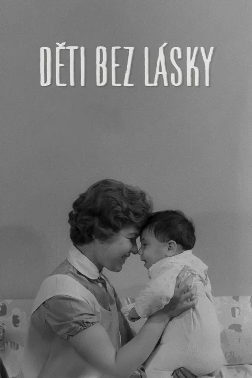 Děti bez lásky
