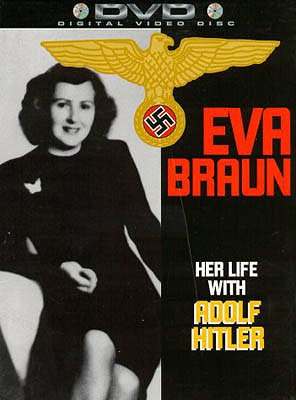 Eva Braun: Her Life with Adolf Hitler