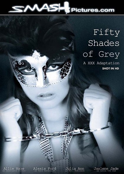 Fifty Shades of Grey: A XXX Adaptation
