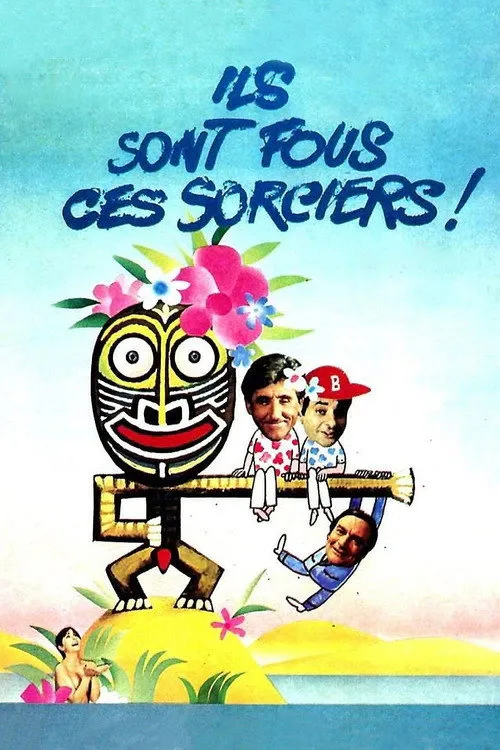 Ils sont fous ces sorciers