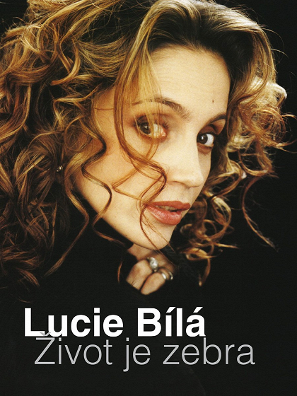 Lucie Bílá: Život je zebra