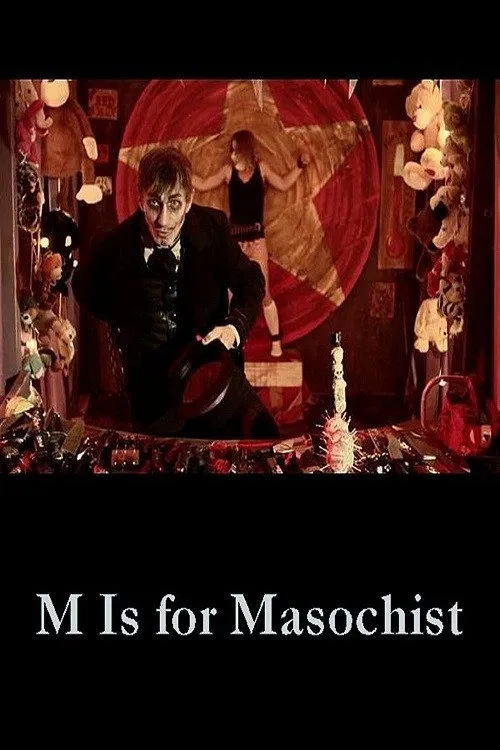 M is for Masochist