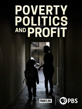 Poverty, Politics and Profit