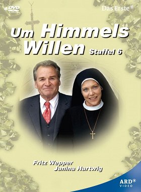 Um Himmels Willen – Série 6