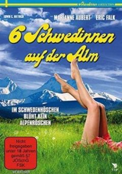 Sechs Schwedinnen auf der Alm
