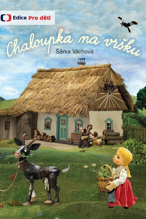 Chaloupka na vršku – Série 1