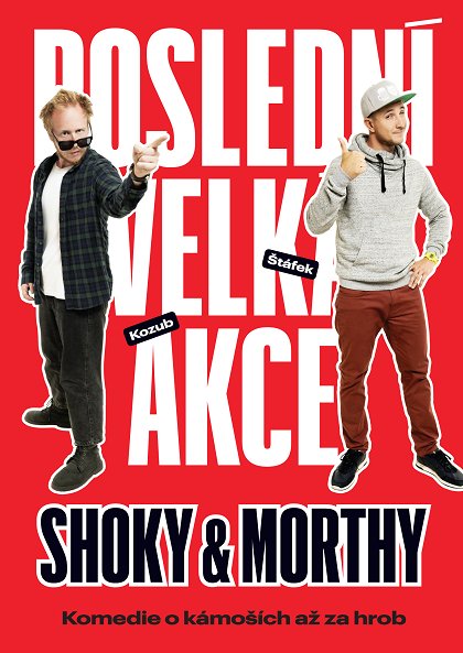 Shoky & Morthy: Poslední velká akce