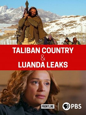 Taliban Country / The Luanda Leaks