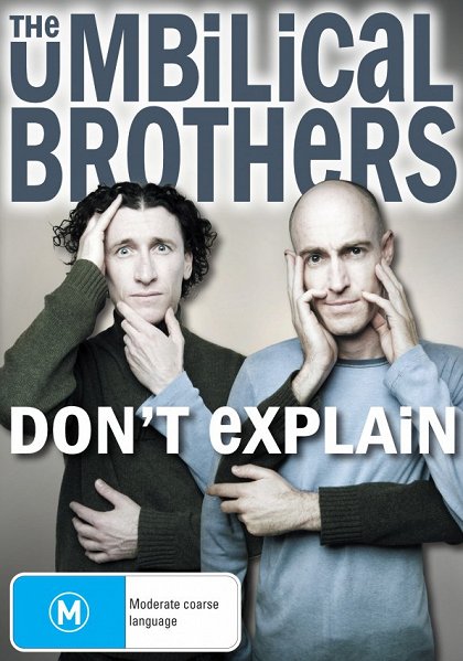 The Umbilical Brothers: Don't Explain