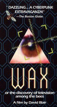 Wax, or the Discovery of Television Among the Bees